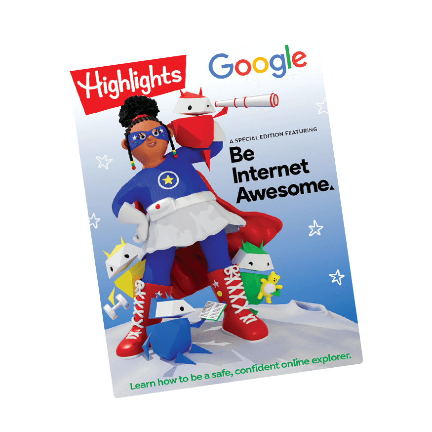 Special Edition of Highlight Magazine About Being Internet Awesome